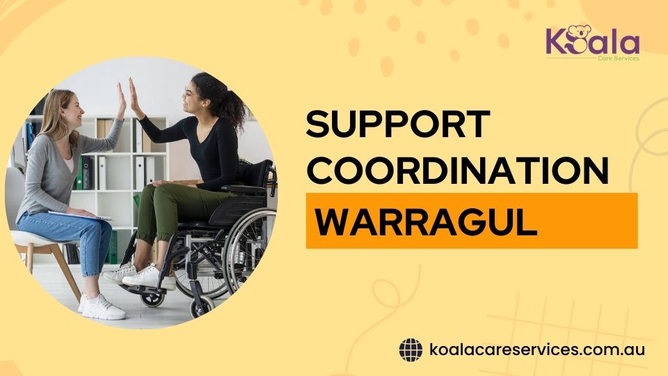 Support Coordination Warragul Support Coordination Warragul