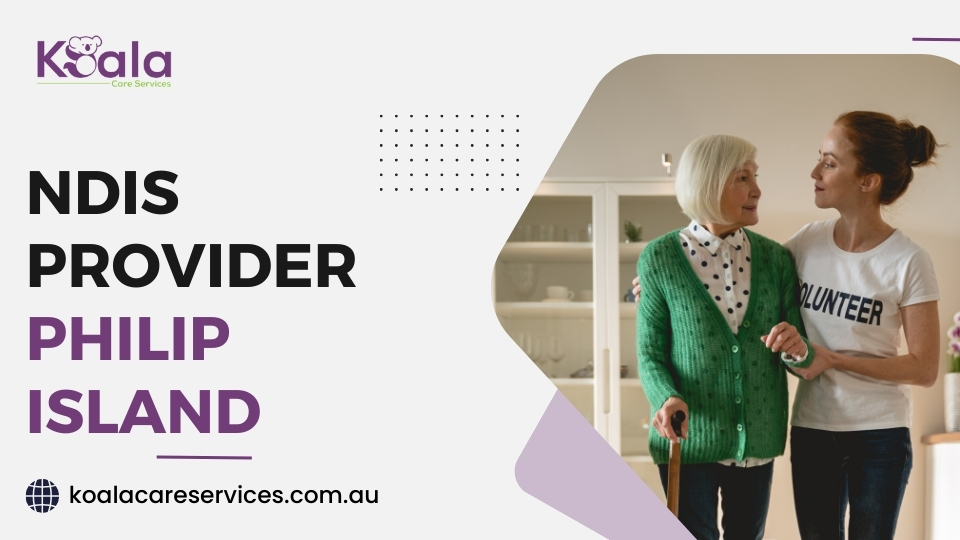 NDIS Provider Philip Island NDIS Provider Philip Island
