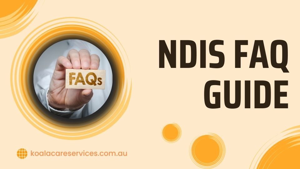 NDIS FAQ Guide